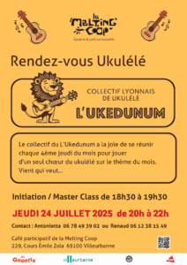 Rendez-vous Ukulélé avec le collectif l'Ukedunum le jeudi 24 juillet de 20h à 22h au Café de La Melting Coop à Villeurbanne. Initiation / Masterclass de 18h30 à 19h30