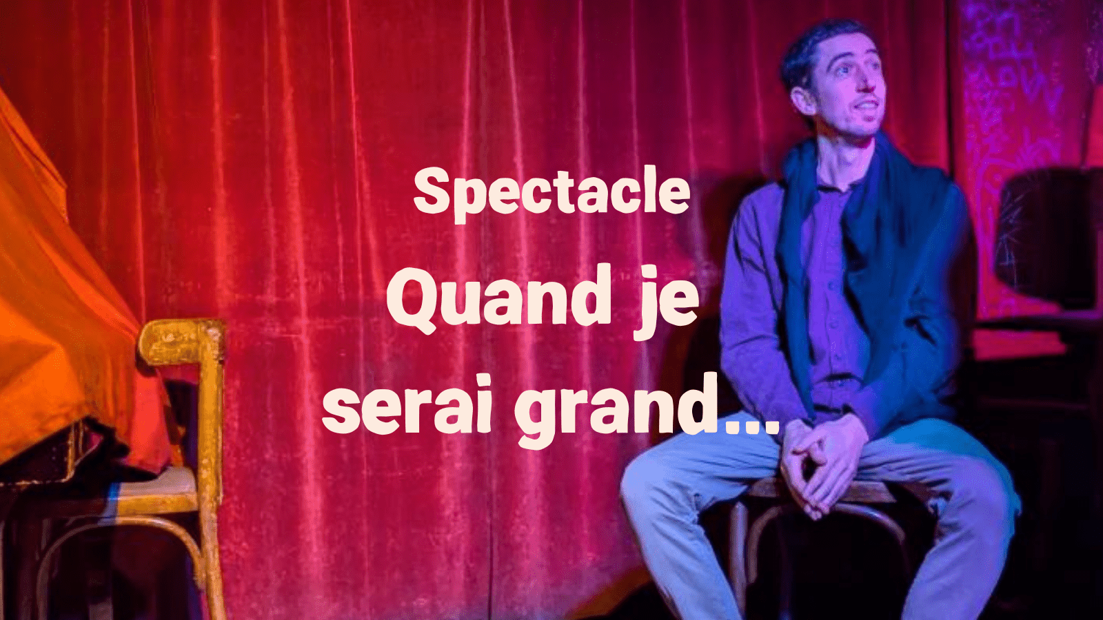 Spectacle quand je serai grand...